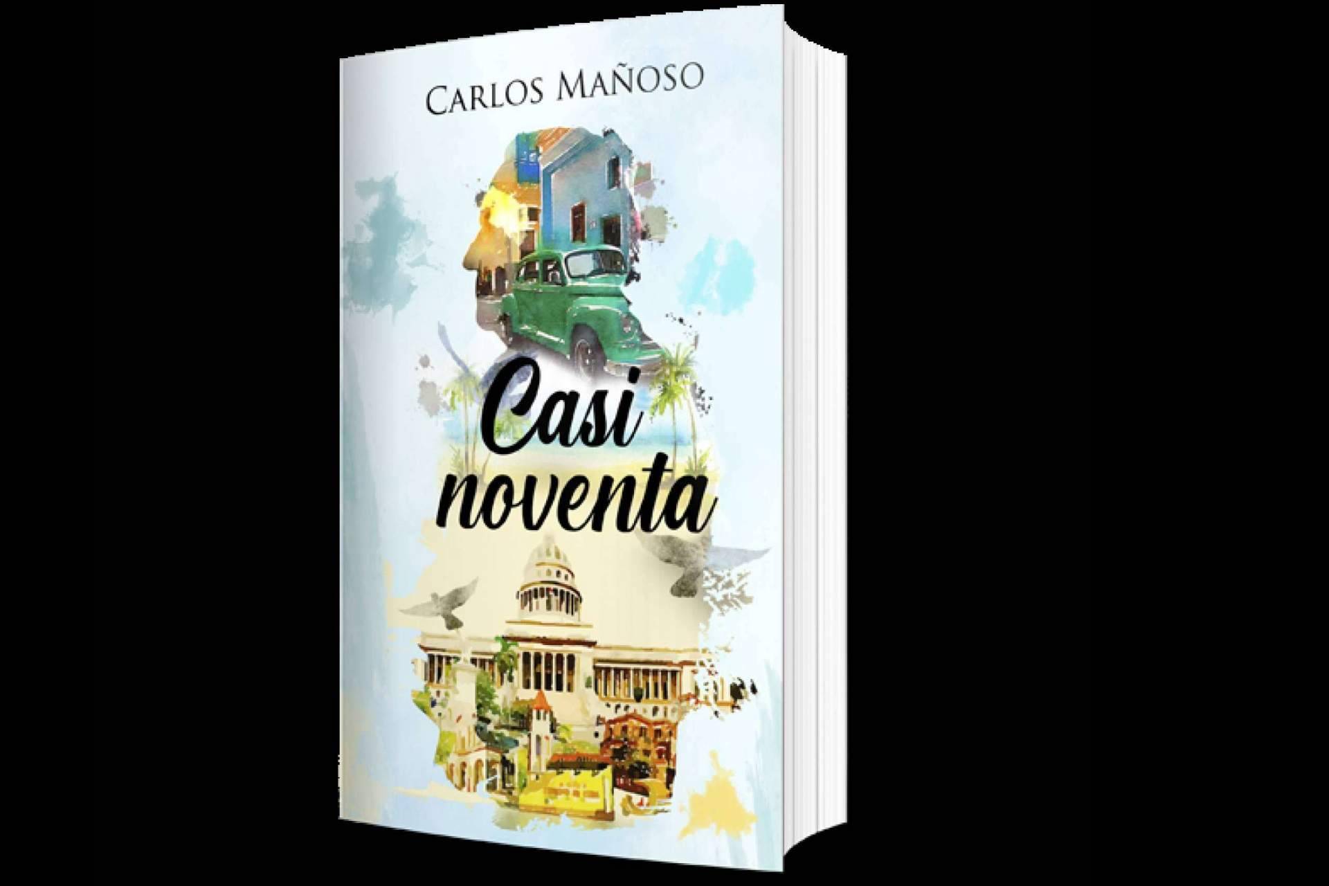 'Casi noventa', de Carlos Mañoso, editado por Libros y Literatura